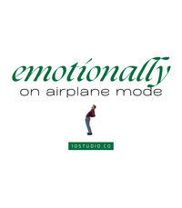 Emotionally on Airplane Mode — detail